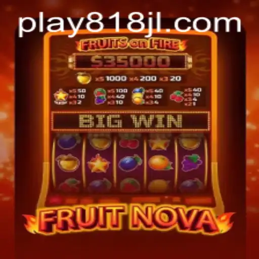 Discover the Thrilling World of FruitNova