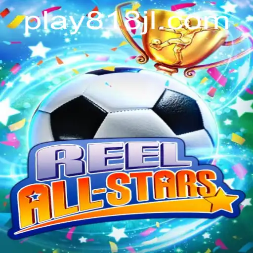 Exploring the Thrilling World of ReelAllStars: A Comprehensive Guide