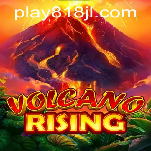 The Thrilling World of VolcanoRising: An In-Depth Guide