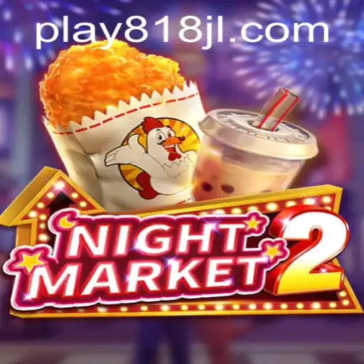 Discover the Thrill of NightMarket2