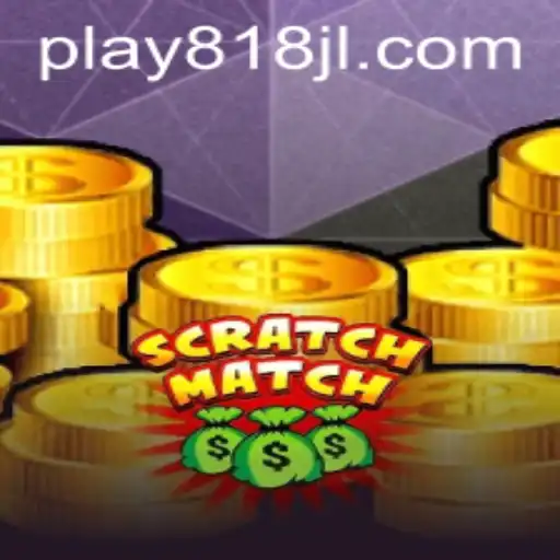 Unveiling ScratchMatch: The Exciting World of 818jl